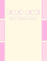 2020-2021 Weekly & Monthly Planner: 1 Jan 2020 - 31 Dec 2021 Weekly & Monthly Calendar (Priorities, Goals List) - Year Planner Daily Organizer Plan & Agenda Schedule Logbook 1704228980 Book Cover