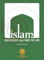 Islam: Ideology and Way of Life 0907052045 Book Cover