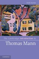 The Cambridge Introduction to Thomas Mann 0521743869 Book Cover