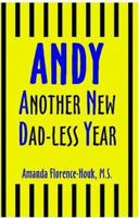 Andy: Another New Dad-Less Year 1413731546 Book Cover