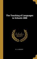 The Teaching of Languages in Schools 1888 0469898887 Book Cover