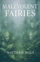 Malevolent Fairies B0FVTF88GS Book Cover