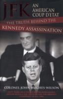 JFK - An American Coup: The Truth Behind the Kennedy Assassination (Large Print 16pt) 1784184209 Book Cover