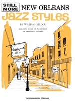 Still More New Orleans Jazz Styles: Mid-Intermediate Level 0877180865 Book Cover