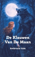 De Klauwen Van De Maan (Dutch Edition) B0FSGWTMPG Book Cover