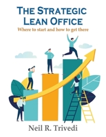 The Strategic Lean Office 1915164443 Book Cover