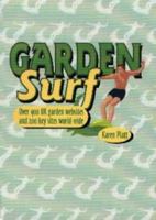 Garden Surf: Over 900 UK Garden Websites (Gardening) 0952881071 Book Cover