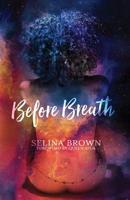 Before Breath. 1514670232 Book Cover