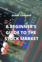 A Beginner's Guide to the Stock Market 9994914014 Book Cover