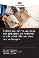 Action collective au sein des groupes de femmes et sécurité alimentaire des ménages (French Edition) 6209013996 Book Cover