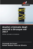 Analisi criminale degli omicidi a Brusque nel 2017 (Italian Edition) 6208190207 Book Cover