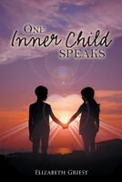 One Inner Child Speaks B0CPC8XQTY Book Cover