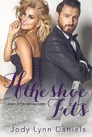 If the Shoe fits, book one of the fairy tale series 1530993458 Book Cover