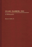 Pearl Harbor, 1941: A Bibliography (Bibliographies of Battles and Leaders) 0313281211 Book Cover