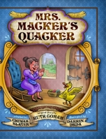 Mrs. Macker's Quacker 1736776517 Book Cover
