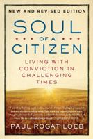 Soul of a Citizen: Living With Conviction in a Cynical Time 0312204353 Book Cover