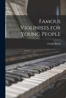 Famous Violinists for Young People 1015269982 Book Cover