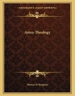 Astro-Theology 1163009512 Book Cover