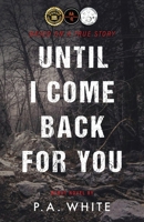Until I Come Back for You B0F22Y9658 Book Cover