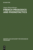 French Prosodics and Phonotactics: An Historical Typology 3484520272 Book Cover