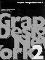 Graphic Design: New York 2 : The Work of Thirty-Six Firms from the City That Put Graphic Design on the Map (Graphic Design New York) 1564962970 Book Cover