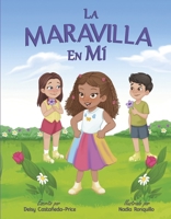 La Maravilla En Mí (Spanish Edition) B0FH9PMLL9 Book Cover
