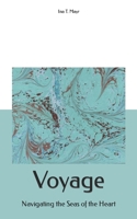 Voyage: Navigating the Seas of the Heart B0CGKV43T6 Book Cover