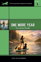 One More Year : A Pedro the Water Dog Saves the Planet Primer 1735561320 Book Cover