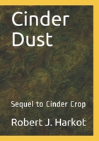 Cinder Dust B08F6DJBRB Book Cover