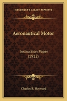 Aeronautical Motor: Instruction Paper 1436761875 Book Cover