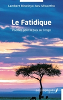 Le Fatidique: Poèmes pour la paix au Congo (French Edition) B0D6DTNJC5 Book Cover