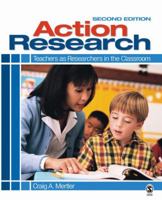 Action Research: Teachers as Researchers in the Classroom 1412968577 Book Cover