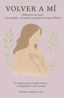 Habitarme con amor: Autocuidado y reconexión corporal en tiempos de enfermedad (Spanish Edition) B0FS1GJHS7 Book Cover
