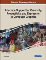 Interface Support for Creativity, Productivity, and Expression in Computer Graphics 1522587489 Book Cover