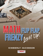 Math Flip Flap Frenzy: Level UP! B0F18NJKQS Book Cover