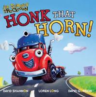 Honk That Horn! 1416941843 Book Cover