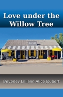Love under the Willow Tree B0FJRKQWCN Book Cover