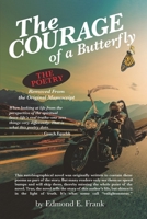 The Courage of a Butterfly: The Poetry 1734836709 Book Cover