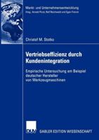 Vertriebseffizienz Durch Kundenintegration: Empirische Untersuchung Am Beispiel Deutscher Hersteller Von Werkzeugmaschinen 3824483076 Book Cover