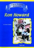 Ron Howard (Blue Banner Biographies) 1584151854 Book Cover