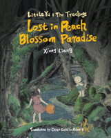 Little Yu and the Treelings: Lost in Peach Blossom Paradise 1962770494 Book Cover