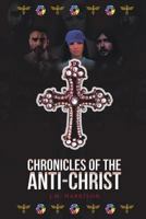 Chronicles of the Anti Christ 1640032444 Book Cover