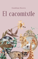 El cacomixtle B0C1J7X6BK Book Cover