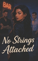 No Strings Attached B0F495NFGB Book Cover