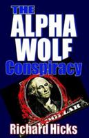 The Alpha Wolf Conspiracy 1401079539 Book Cover