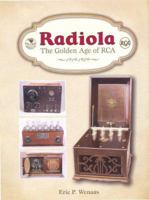 Radiola: The Golden Age of RCA, 1919-1929 1886606218 Book Cover