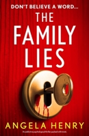 The Family Lies: An addictive psychological thriller packed with twists 1805087290 Book Cover
