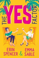 The Yes Factor 057868831X Book Cover
