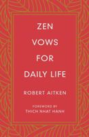 Zen Vows for Daily Life 1614293856 Book Cover