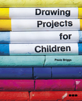 Helping Children Discover Drawing 1908966742 Book Cover